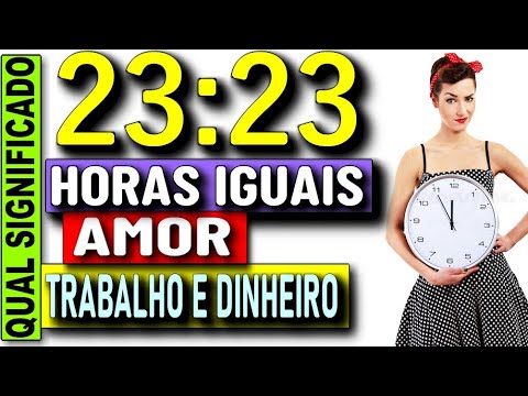 Qual é o significado do amor nas horas iguais 23:23?