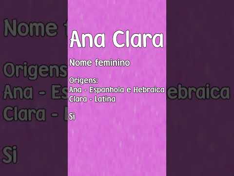 Qual é o significado do nome Ana Clara?