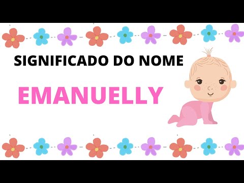 Qual é o significado do nome Emanuelly?