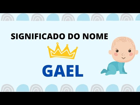 Qual é o significado do nome Gael?