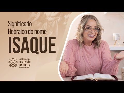 Qual é o significado do nome Isaac?