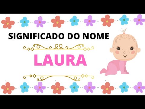 Qual é o significado do nome Laura?