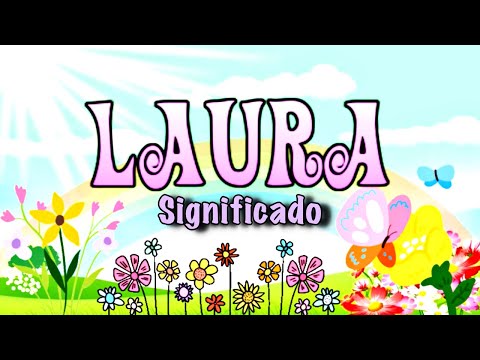 Qual é o significado do nome Laura na Bíblia?