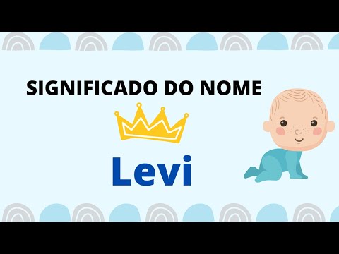 Qual é o significado do nome Levi?