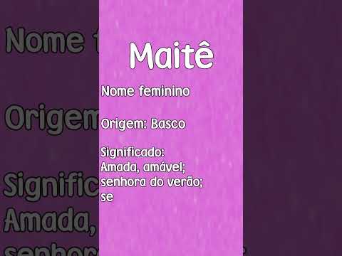 Qual é o significado do nome Maitê?