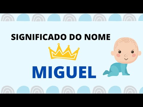 Qual é o significado do nome Miguel?