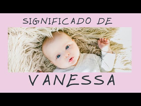 Qual é o significado do nome Vanessa?