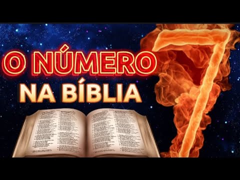 Qual é o significado do número 7 na Bíblia?