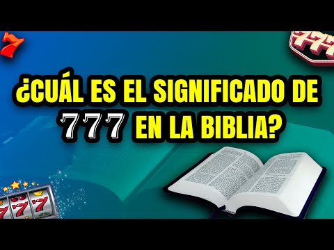 Qual é o significado do número 777 na Bíblia?