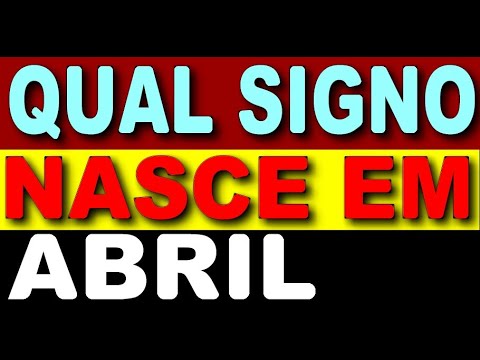 Qual é o signo de quem nasceu em 19 de abril?