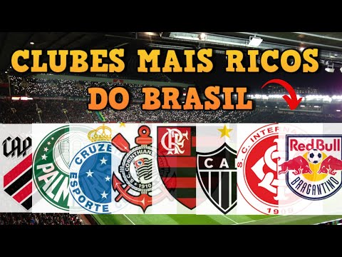 Qual é o time mais rico do Brasil?