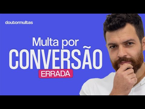 Qual é o valor da multa por conversão em local indevido?