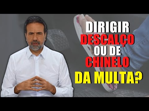 Qual é o valor da multa por dirigir de chinelo?