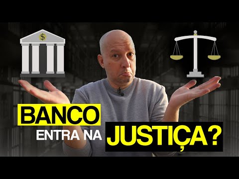 Qual é o valor que o banco entra com ação judicial?