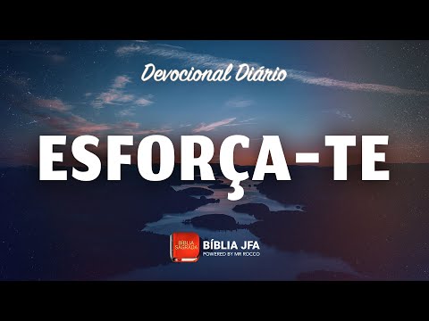 Qual é o versículo da Bíblia que diz seja forte e corajoso?