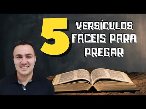 Qual é o versículo mais fácil para pregar?