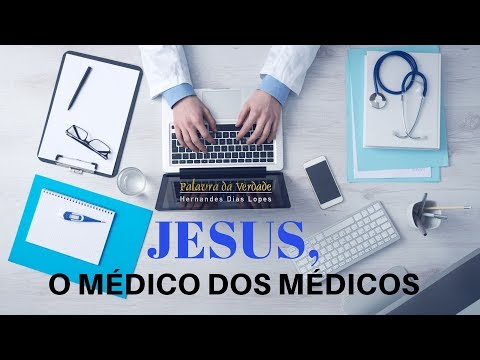 Qual é o versículo que fala sobre Deus como o médico dos médicos?