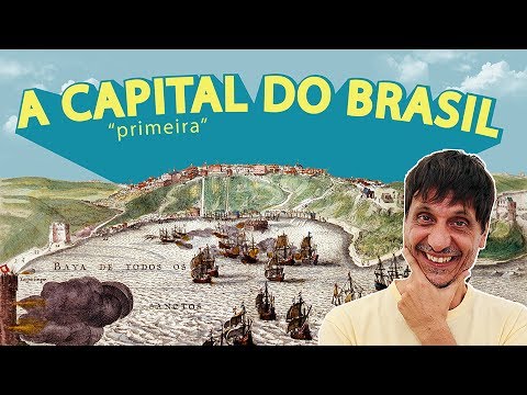 Qual foi a primeira capital do Brasil?