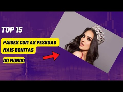 Qual país tem as pessoas mais bonitas do mundo?