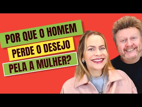 Quando o homem perde o desejo pela esposa?