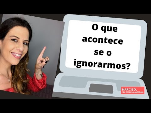 Quando o narcisista é ignorado, o que acontece?