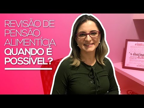 Quando o pai pode pedir revisão de pensão?