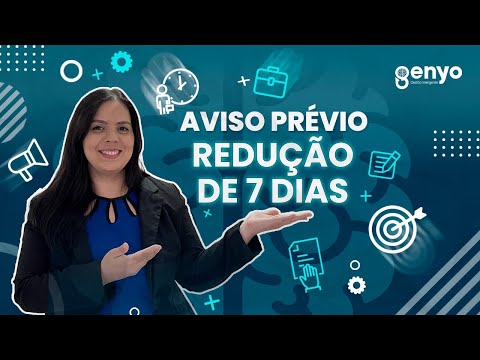 Quando recebo o aviso prévio com redução de 7 dias?