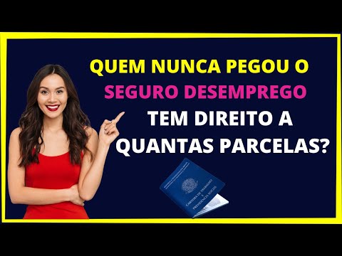 Quantas parcelas do seguro desemprego tenho direito se nunca peguei antes?