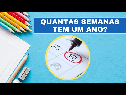 Quantas semanas existem em um ano?