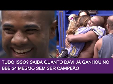 Quanto Davi ganhou no total?