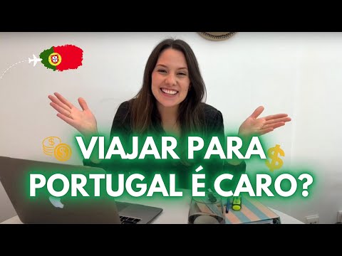 Quanto dinheiro é necessário para viajar para Portugal?