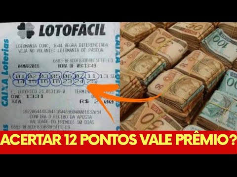 Quanto ganha quem acerta 12 números na Lotofácil?