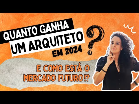 Quanto ganha um arquiteto no Brasil?