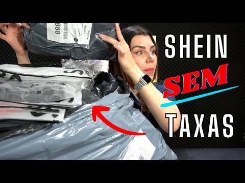 Quanto posso comprar na Shein sem ser taxado?