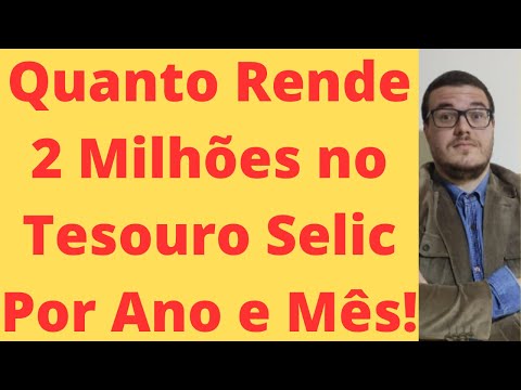 Quanto rende 4 milhões no Tesouro Direto?