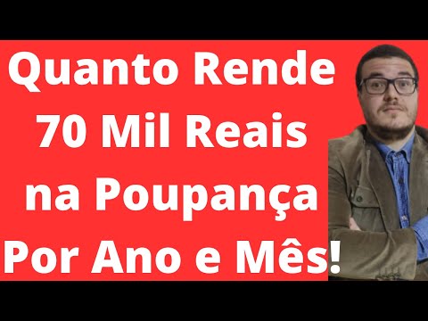 Quanto rende 70 mil na poupança por mês?