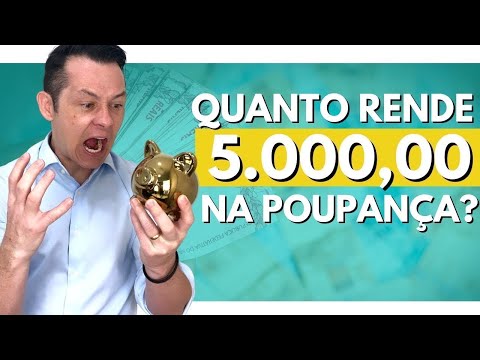 Quanto rende por mês uma poupança com 5000 reais?