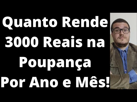 Quanto rende R$ 3.000 na poupança?