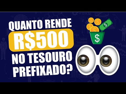 Quanto rende se eu investir 500 reais no Tesouro Direto?