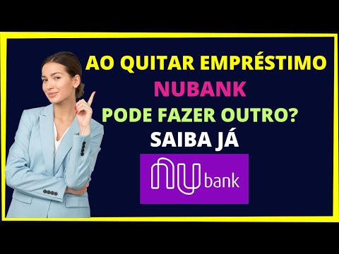 Quanto Tempo a Nubank Demora Para Liberar um Novo Empréstimo?