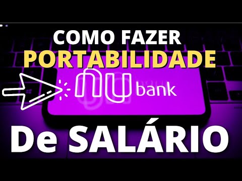 Quanto Tempo Demora a Portabilidade de Salário para o Nubank?