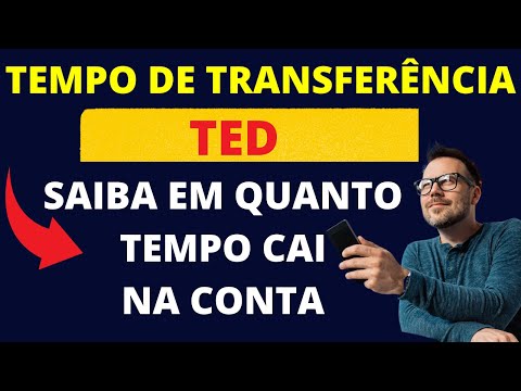 Quanto tempo demora para um TED acima de 100 mil?