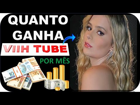 Quanto Viih Tube ganha por mês?