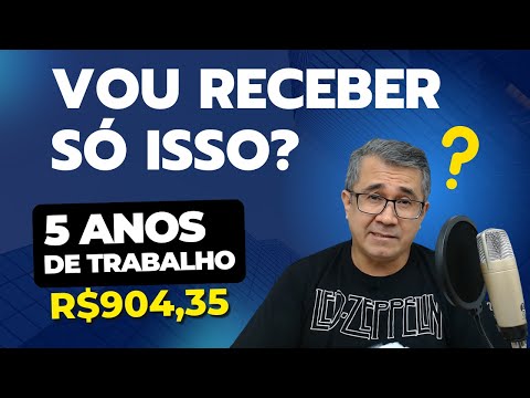 Quanto vou receber após trabalhar 5 anos com carteira assinada?