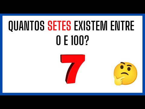 Quantos 7 existem de 0 a 100?