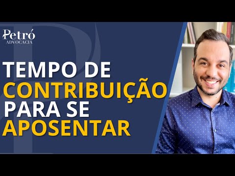 Quantos anos é necessário para se aposentar?