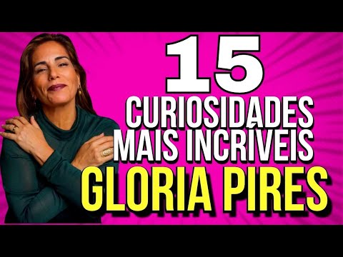 Quantos anos Glória Pires tem atualmente?