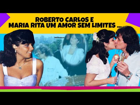 Quantos anos Roberto Carlos ficou casado com Maria Rita?