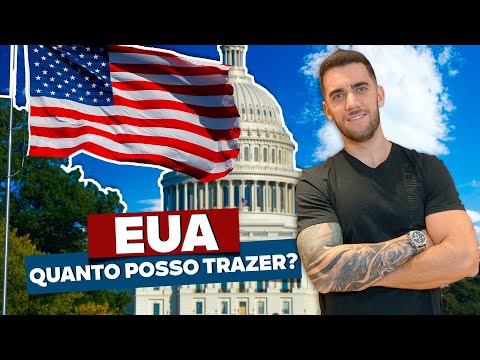 Quantos dólares podem ser trazidos para os EUA?