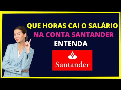 Que horas cai o pagamento agendado no Santander?